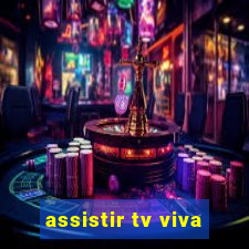 assistir tv viva