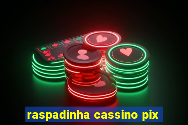 raspadinha cassino pix