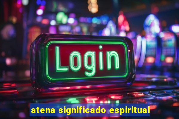 atena significado espiritual