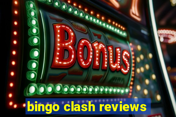 bingo clash reviews