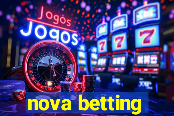 nova betting