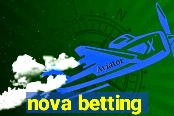 nova betting