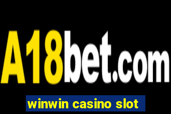 winwin casino slot