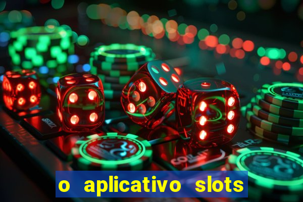 o aplicativo slots for bingo paga mesmo