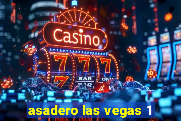 asadero las vegas 1