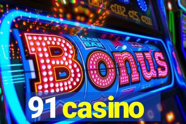 91 casino