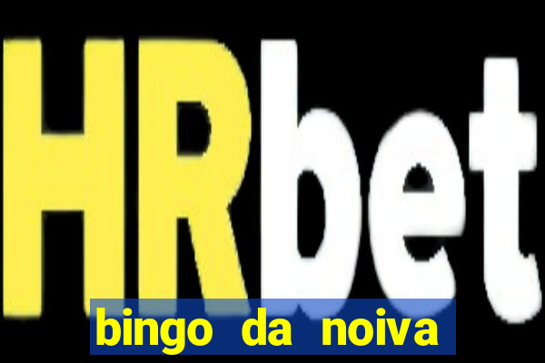 bingo da noiva para imprimir