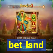 bet land