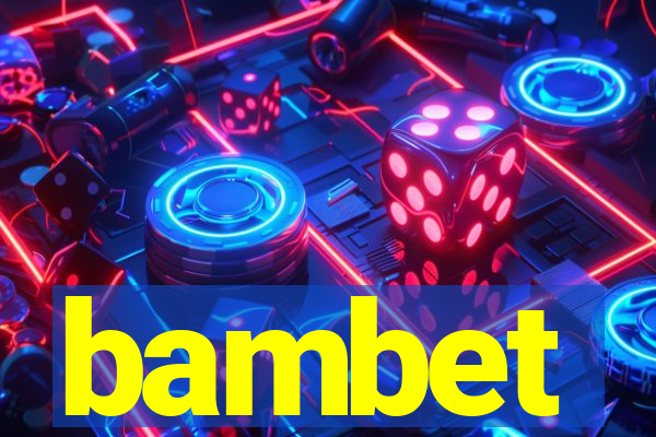 bambet