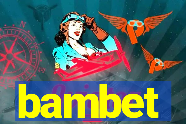 bambet