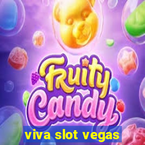 viva slot vegas