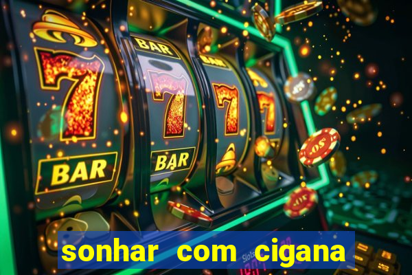 sonhar com cigana lendo cartas