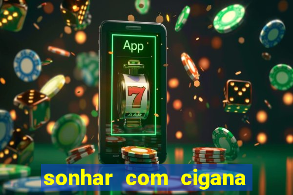 sonhar com cigana lendo cartas