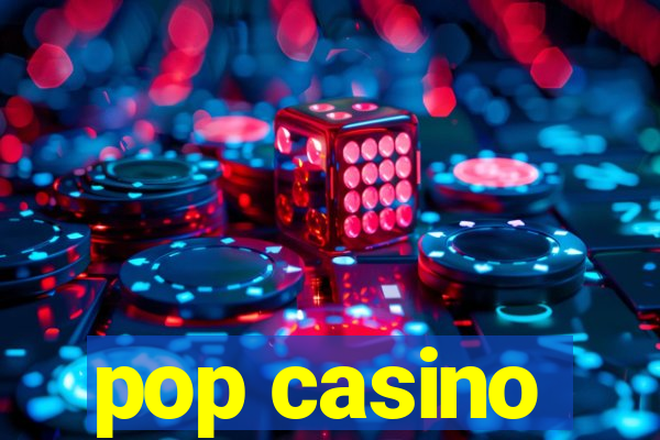 pop casino