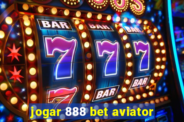 jogar 888 bet aviator