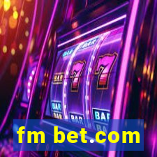 fm bet.com