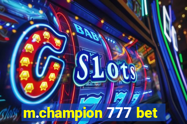 m.champion 777 bet