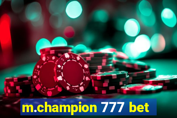 m.champion 777 bet