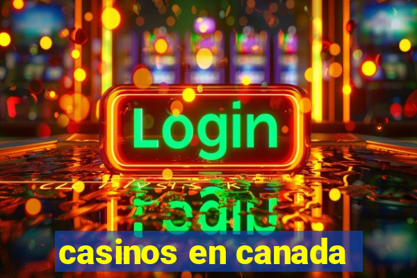 casinos en canada