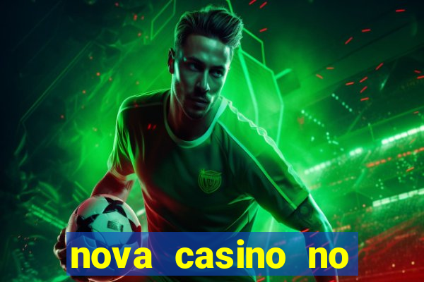 nova casino no deposit bonus