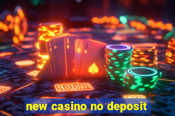 new casino no deposit