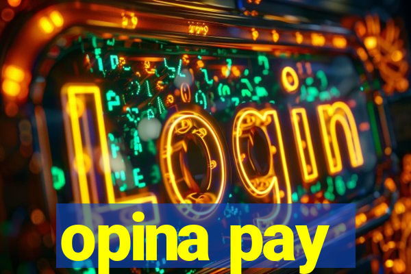 opina pay