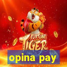 opina pay