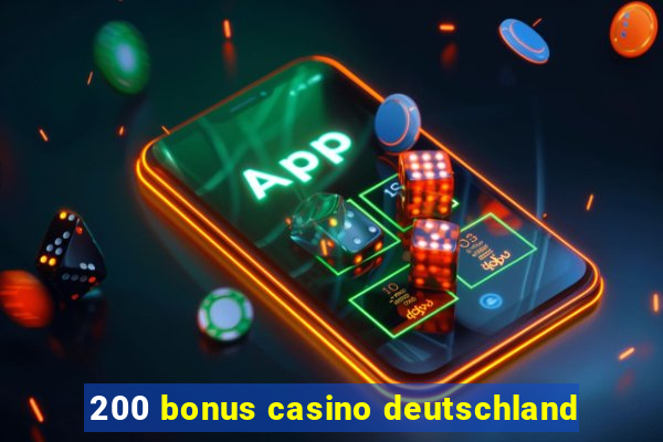 200 bonus casino deutschland