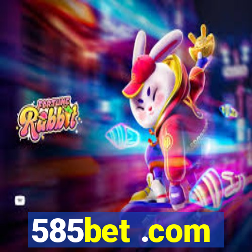 585bet .com