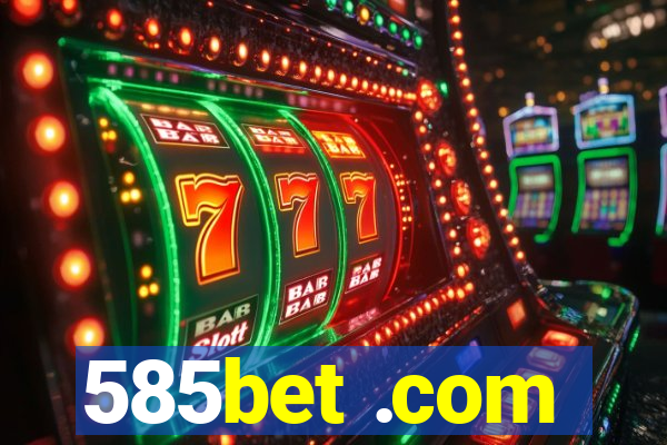 585bet .com