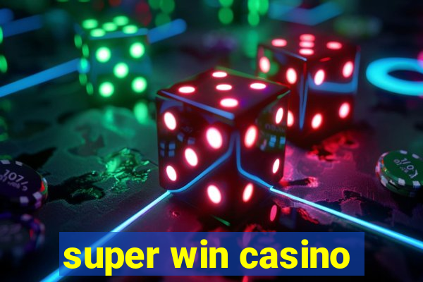 super win casino