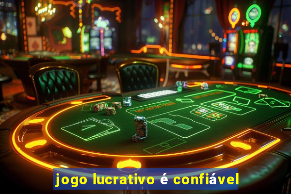 jogo lucrativo é confiável