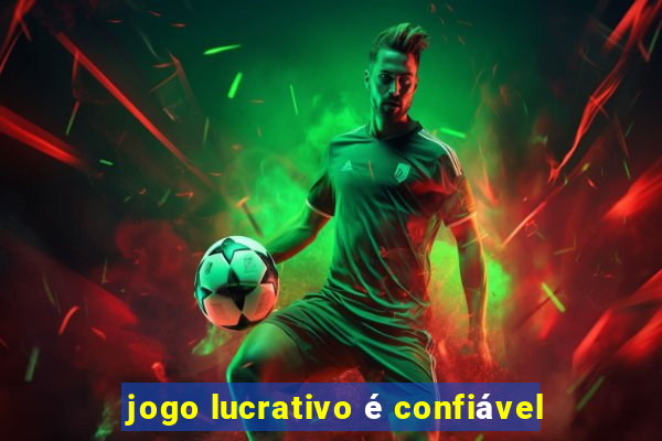 jogo lucrativo é confiável