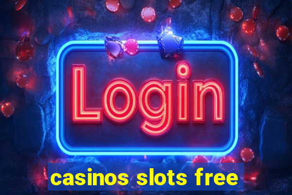 casinos slots free