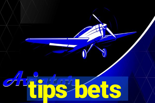 tips bets