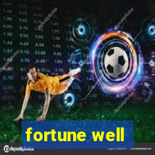 fortune well