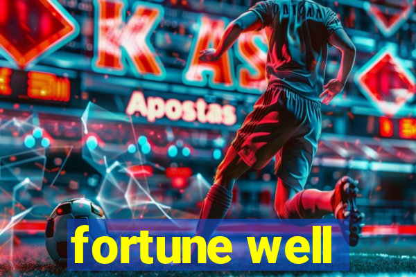 fortune well