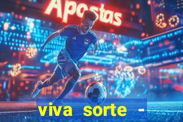 viva sorte - reclame aqui