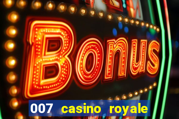 007 casino royale watch online