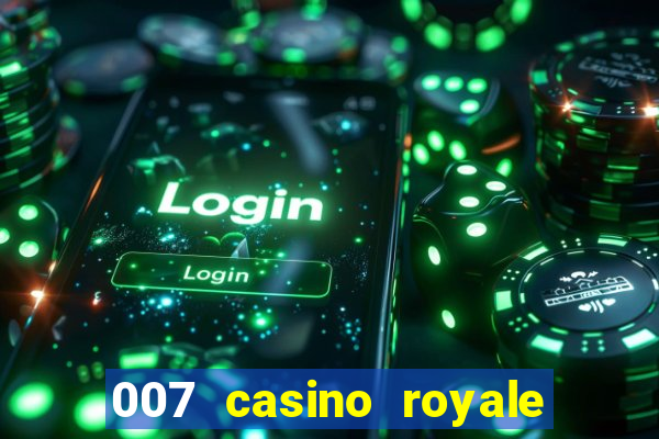 007 casino royale watch online