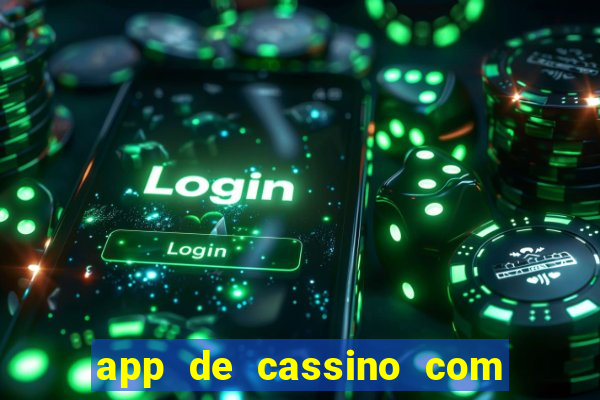 app de cassino com b么nus gr谩tis