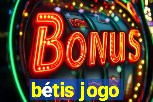 bétis jogo