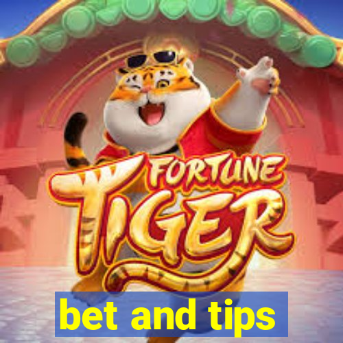 bet and tips