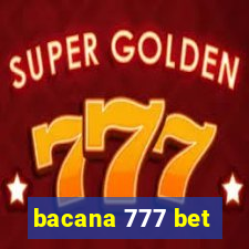 bacana 777 bet