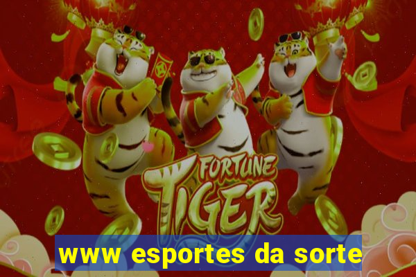 www esportes da sorte