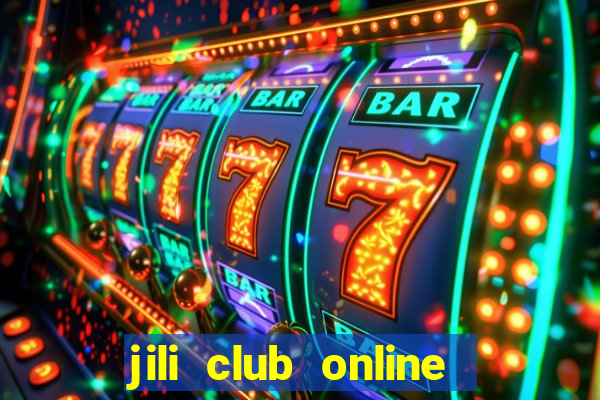 jili club online casino slots