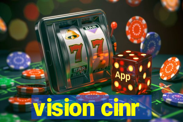 vision cinr