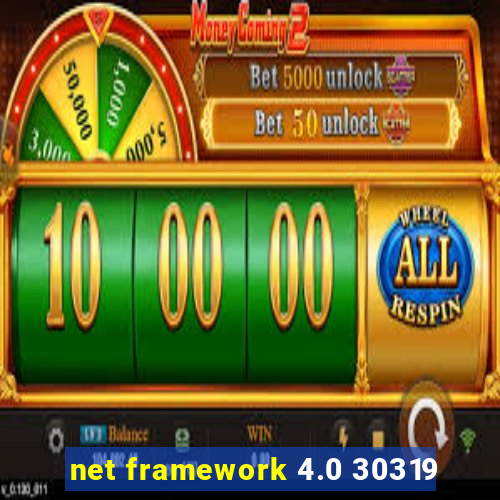 net framework 4.0 30319