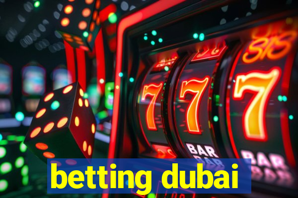 betting dubai