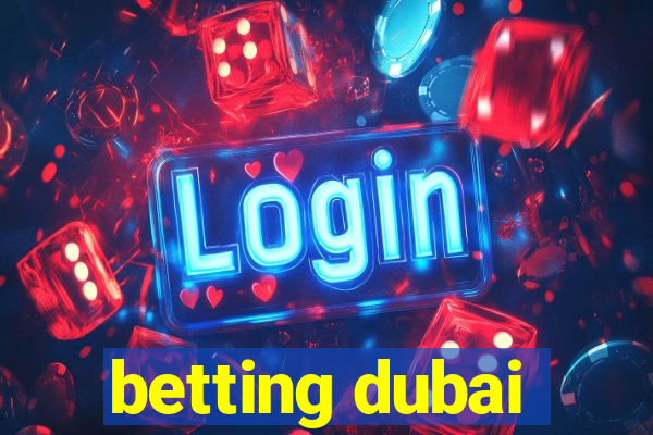 betting dubai